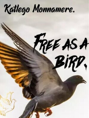 cover image of Free as a bird
